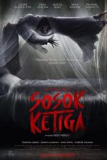 Nonton Sosok Ketiga (2023) Sub Indo HD - Rebahin-LK21