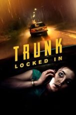 Nonton Trunk: Locked In (2023) Sub Indo HD - Rebahin-LK21