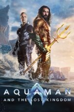 Nonton Aquaman and the Lost Kingdom (2023) Sub Indo HD - Rebahin-LK21