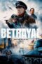 Nonton Betrayal (Grenzeloos Verraad) (2023) Sub Indo HD - Rebahin-LK21