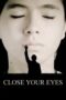 Nonton Close Your Eyes (2023) Sub Indo HD - Rebahin-LK21