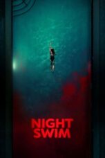 Nonton Night Swim (2024) Sub Indo HD - Rebahin-LK21