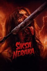 Nonton Siksa Neraka (2023) Sub Indo HD - Rebahin-LK21