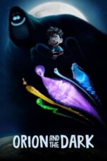 Nonton Orion and the Dark (2024) Sub Indo HD - Rebahin-LK21