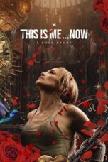 Nonton This Is Me…Now (2024) Sub Indo HD - Rebahin-LK21