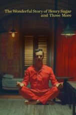 Nonton The Wonderful Story of Henry Sugar and Three More (2024) Sub Indo HD - Rebahin-LK21