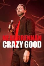 Nonton Neal Brennan: Crazy Good (2024) Sub Indo HD - Rebahin-LK21