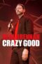 Nonton Neal Brennan: Crazy Good (2024) Sub Indo HD - Rebahin-LK21