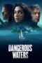 Nonton Dangerous Waters (2024) Sub Indo HD - Rebahin-LK21 Nonton Dangerous Waters (2024) Sub Indo HD - Rebahin-LK21