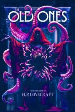 Nonton H. P. Lovecraft’s The Old Ones (2024) Sub Indo HD - Rebahin-LK21