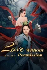 Nonton Love Without Permission (2024) Sub Indo HD - Rebahin-LK21