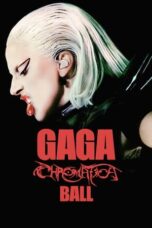 Nonton Gaga Chromatica Ball (2024) Sub Indo HD - Rebahin-LK21