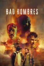 Nonton Bad Hombres (2023) Sub Indo HD - Rebahin-LK21