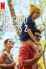 Nonton In Good Hands 2 (2024) Sub Indo HD - Rebahin-LK21