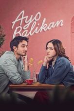 Nonton Ayo Balikan (2024) Sub Indo HD - Rebahin-LK21