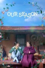 Nonton Our Season (2023) Sub Indo HD - Rebahin-LK21