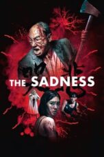 Nonton The Sadness (2021) Sub Indo HD - Rebahin-LK21