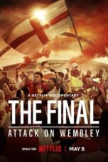 Nonton The Final: Attack on Wembley (2024) Sub Indo HD - Rebahin-LK21