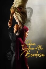 Nonton Film Tuhan, Izinkan Aku Berdosa Sub Indo
