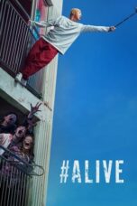 Nonton #Alive (2020) Sub Indo HD - Rebahin-LK21