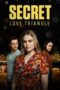 Nonton Secret Love Triangle (2024) Sub Indo HD - Rebahin-LK21