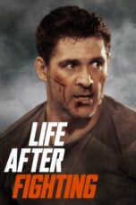 Nonton Life After Fighting (2024) Sub Indo HD - Rebahin-LK21