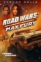 Nonton Road Wars: Max Fury (2024) Sub Indo HD - Rebahin-LK21