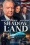 Nonton Shadow Land (2024) Sub Indo HD - Rebahin-LK21