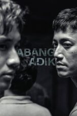 Nonton Abang Adik (2023) Sub Indo HD - Rebahin-LK21