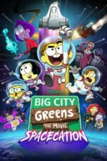 Nonton Big City Greens the Movie: Spacecation (2024) Sub Indo HD - Rebahin-LK21