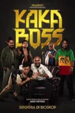 Nonton Kaka Boss (2024) Sub Indo HD - Rebahin-LK21