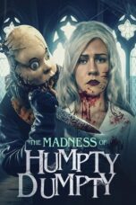 Nonton The Madness of Humpty Dumpty (2024) Sub Indo HD - Rebahin-LK21