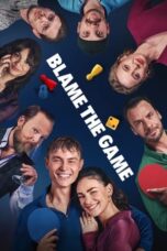 Nonton Blame the Game (2024) Sub Indo HD - Rebahin-LK21