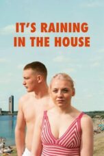Nonton It’s Raining in the House (2024) Sub Indo HD - Rebahin-LK21