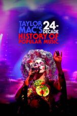 Nonton Taylor Mac’s 24-Decade History of Popular Music (2023) Sub Indo HD - Rebahin-LK21