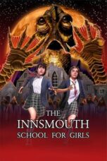 Nonton The Innsmouth School for Girls (2023) Sub Indo HD - Rebahin-LK21