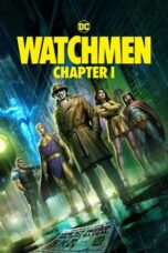 Nonton Watchmen: Chapter I (2024) Sub Indo HD - Rebahin-LK21