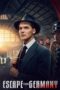 Nonton Escape from Germany (2024) Sub Indo HD - Rebahin-LK21