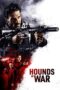 Nonton Hounds of War (2024) Sub Indo HD - Rebahin-LK21
