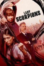 Nonton Lady Scorpions (2024) Sub Indo HD - Rebahin-LK21