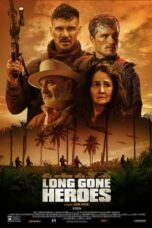 Nonton Long Gone Heroes (2024) Sub Indo HD - Rebahin-LK21