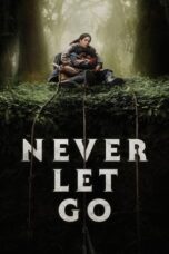 Nonton Never Let Go (2024) Sub Indo HD - Rebahin-LK21