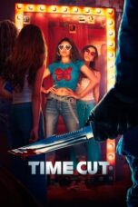 Nonton Time Cut (2024) Sub Indo HD - Rebahin-LK21