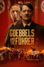 Nonton Goebbels and the Führer (2024) Sub Indo HD - Rebahin-LK21