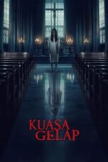 Nonton Kuasa Gelap (2024) Sub Indo HD - Rebahin-LK21