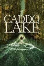 Nonton Caddo Lake (2024) Sub Indo HD - Rebahin-LK21