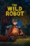 Nonton The Wild Robot (2024) Sub Indo HD - Rebahin-LK21