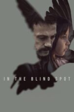 Nonton In the Blind Spot (2023) Sub Indo HD - Rebahin-LK21