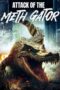 Nonton Attack of the Meth Gator (2024) Sub Indo HD - Rebahin-LK21