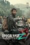 Nonton Apocalypse Z: The Beginning of the End (2024) Sub Indo HD - Rebahin-LK21